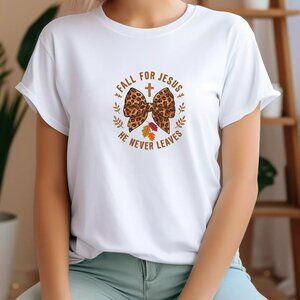 Fall For Jesus He Never Leave T Shirt